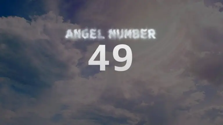 Angel Number 49: The Meaning and Significance