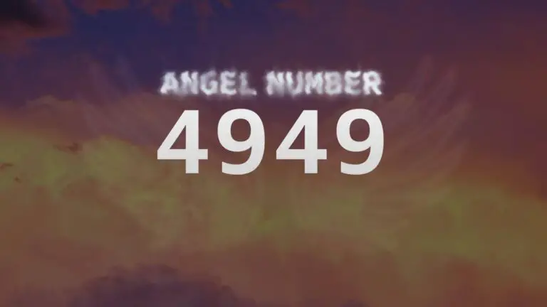 Angel Number 4949: Discover Its Spiritual Meaning and Significance