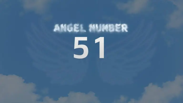 Angel Number 51: Discover the Spiritual Meaning and Significance