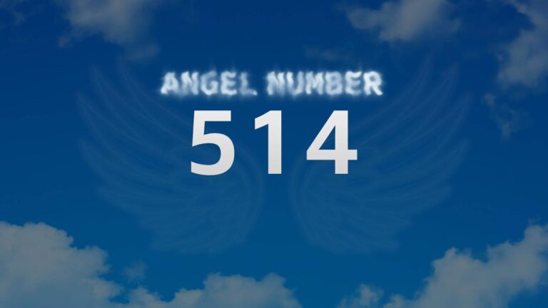 Angel Number 514: Discover the Meaning and Significance