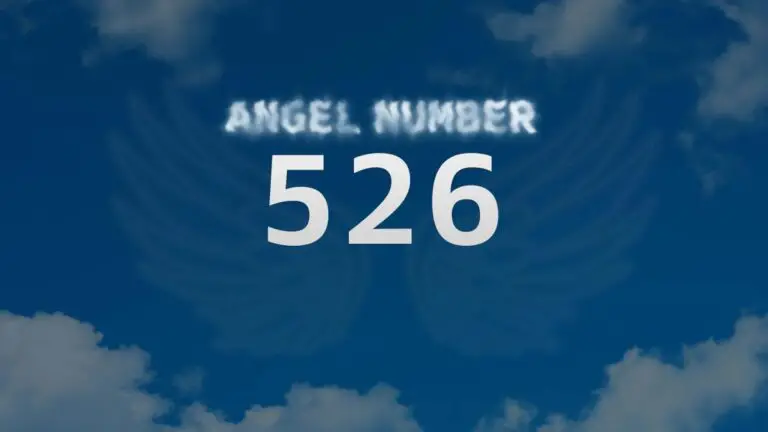 Angel Number 526: What It Means and How to Interpret It