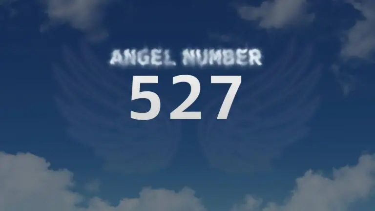 Angel Number 527: Meaning and Significance Explained