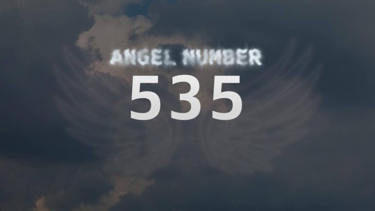 Angel Number 535: Meaning and Significance Explained