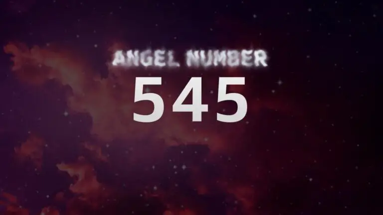 Angel Number 545: What It Means and How to Interpret It