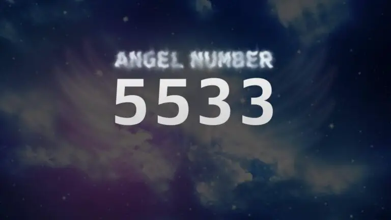 Discover the Meaning Behind Angel Number 5533