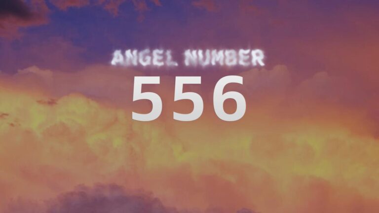 Discovering the Meaning of Angel Number 556