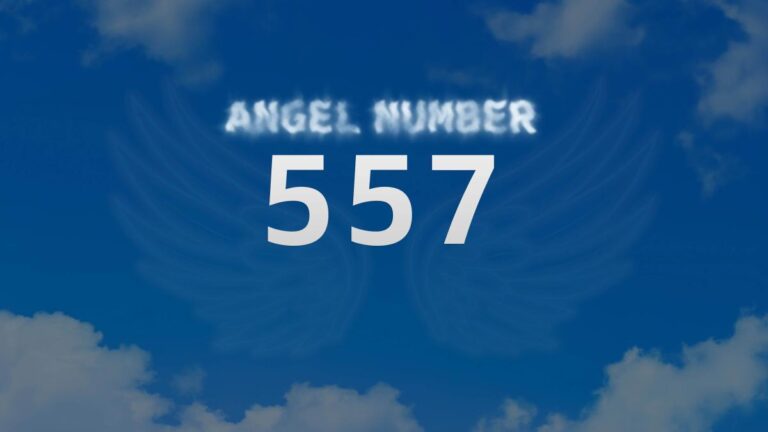 Angel Number 557: Discover the Spiritual Meaning Behind This Powerful Sequence