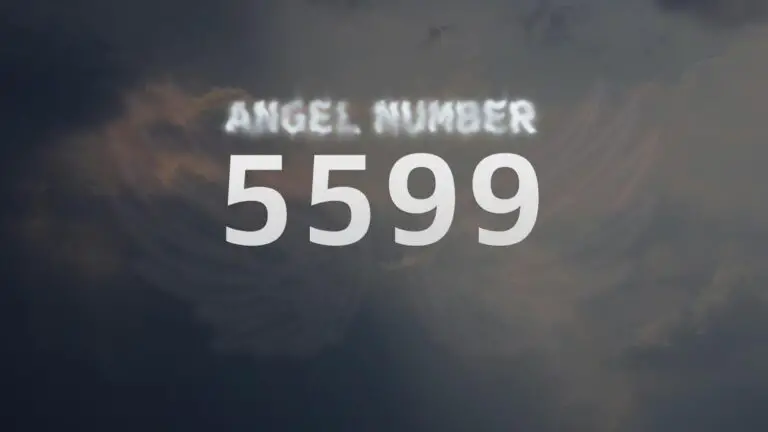 Angel Number 5599: What Does It Mean and How to Interpret It?