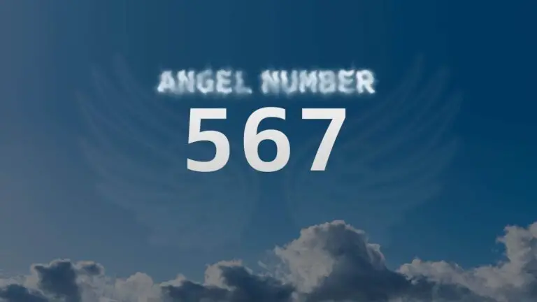 Angel Number 567: A Sign of Positive Change in Your Life