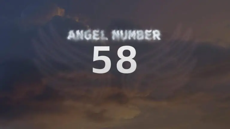 Angel Number 58: Discover Its Meaning and Significance