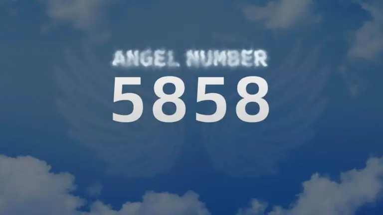 Angel Number 5858: What Does It Mean and How to Interpret It