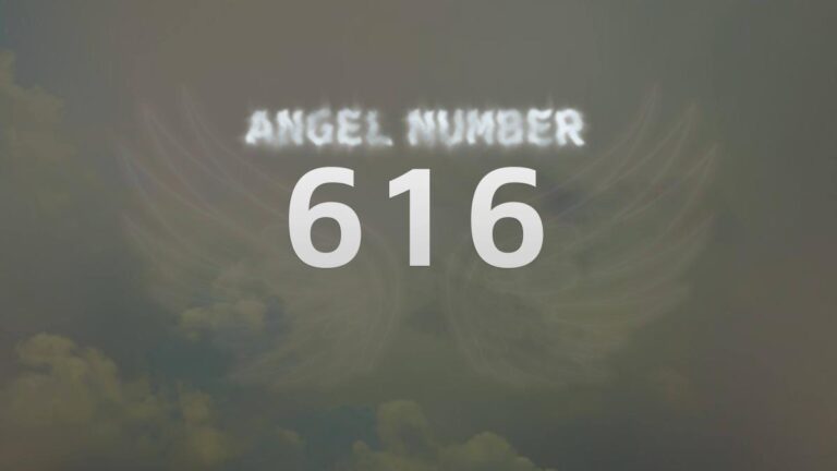 Discovering the Meaning of Angel Number 616