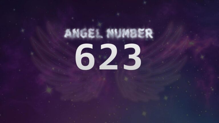 Angel Number 623: Discover Its Spiritual Meaning and Significance