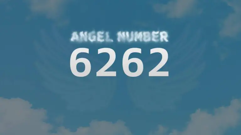 Angel Number 6262: Meaning and Significance Explained