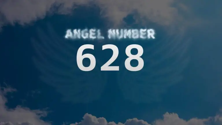 Angel Number 628: Discover Its Meaning and Significance