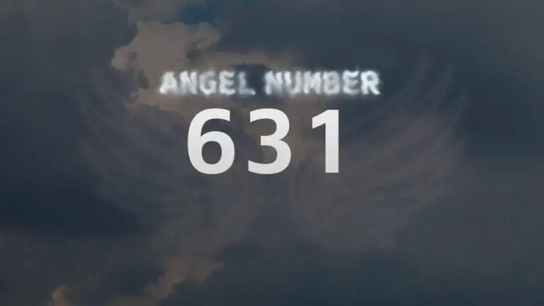Angel Number 631: Meaning and Significance Explained