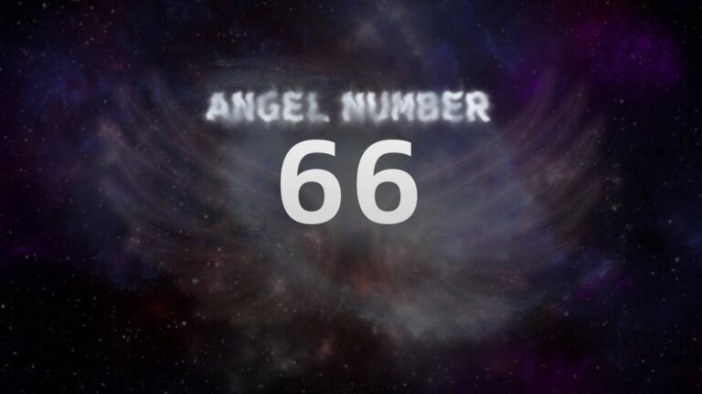 Angel Number 66: Meaning and Symbolism Explained