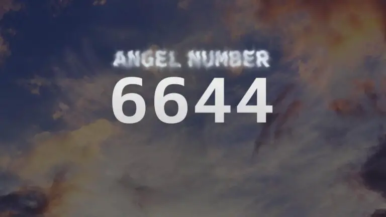 Angel Number 6644: Discover Its Meaning and Significance