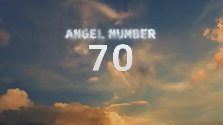 Angel Number 70: Discover Its Spiritual Meaning and Significance