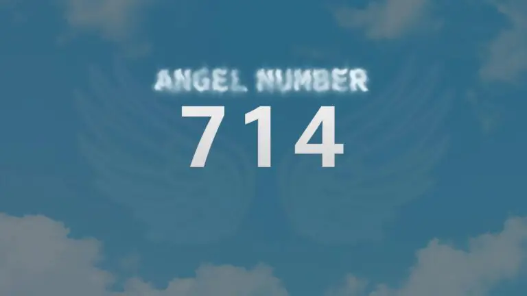 Angel Number 714: Discover Its Meaning and Significance