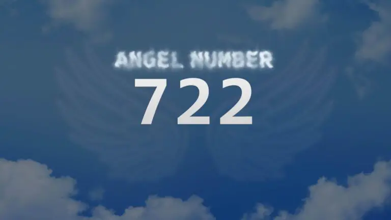 Angel Number 722: Meaning and Significance