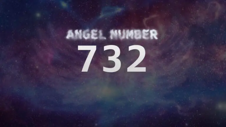 Angel Number 732: Discover the Meaning Behind this Spiritual Message