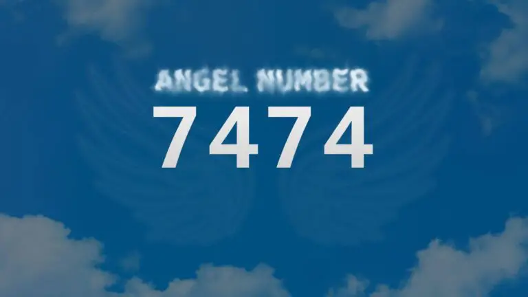 Angel Number 7474: Meaning and Significance Explained