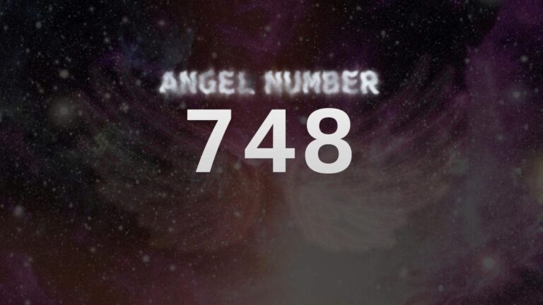 Angel Number 748: Discover the Spiritual Meaning Behind This Powerful Sequence