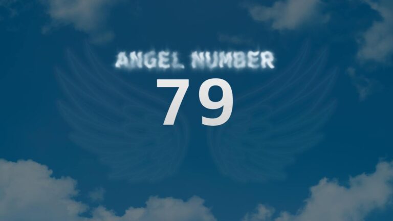 Angel Number 79: A Positive Sign of Progress and Inner Wisdom