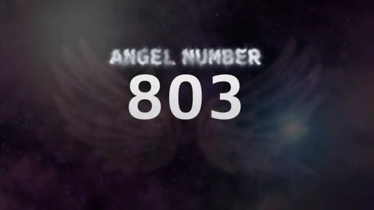 Angel Number 803: Discover the Meaning and Significance