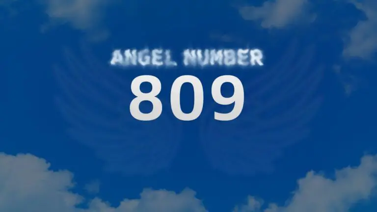 Angel Number 809: Discover Its Meaning and Significance