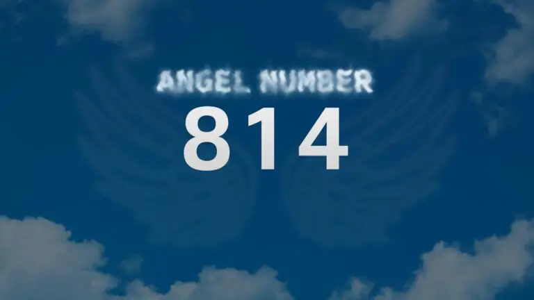 Angel Number 814: What It Means and How to Interpret It