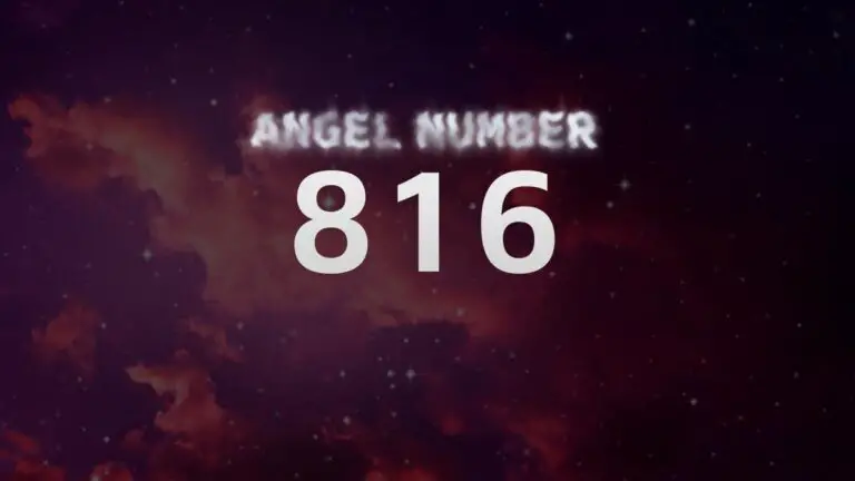Angel Number 816: Discover Its Meaning and Significance