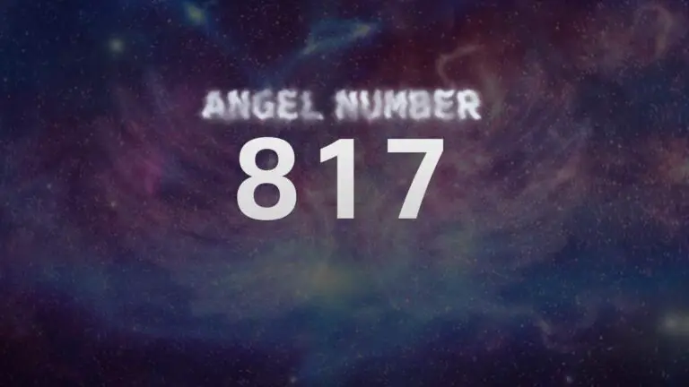 Angel Number 817: Your Path to Spiritual Enlightenment