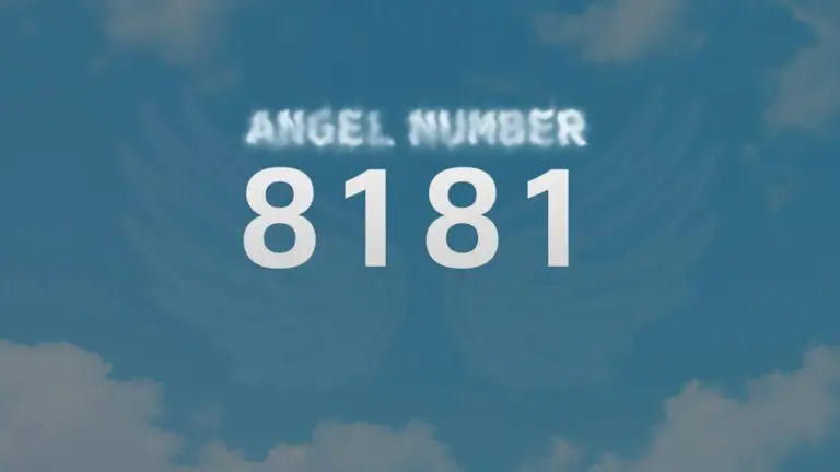 Discover the Meaning Behind Angel Number 8181