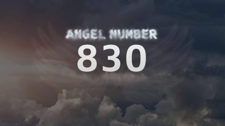 Angel Number 830: Meaning and Significance Explained