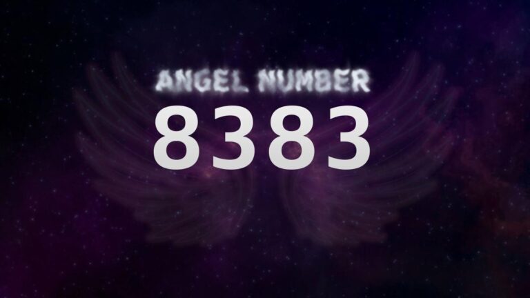 Angel Number 8383: Discover Its Meaning and Significance