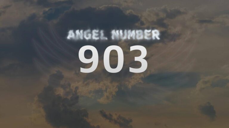 Angel Number 903: Discover its Meaning and Significance