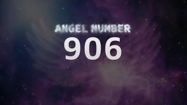 Angel Number 906: What It Means and How to Interpret It