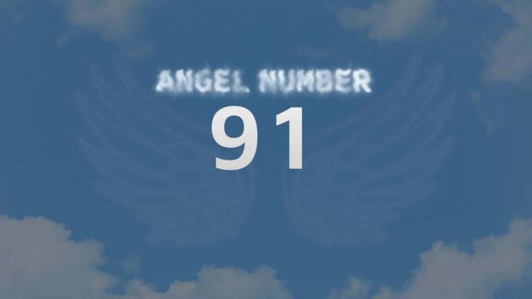 Angel Number 91: Discover Its Spiritual Meaning and Significance