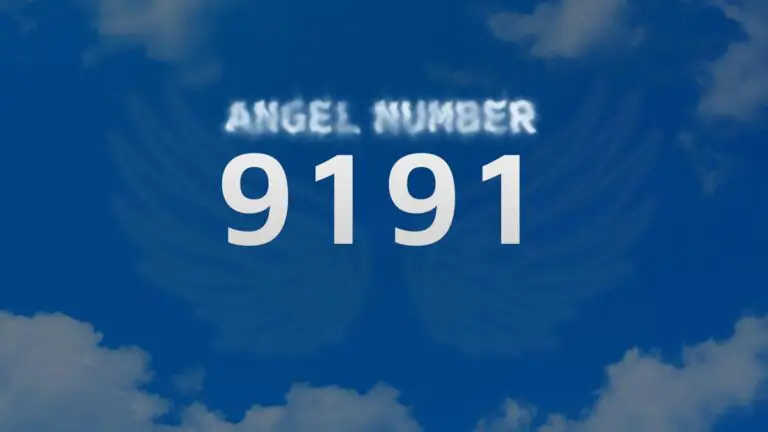 Angel Number 9191: Meaning and Significance Explained