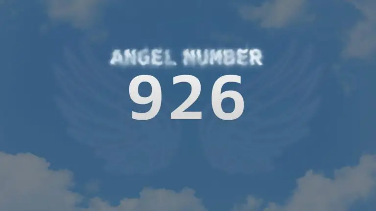 Angel Number 926: Discover Its Meaning and Significance