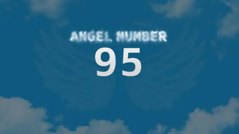 Angel Number 95: Meaning and Significance Explained