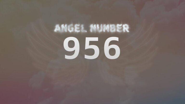 Angel Number 956: What Does It Mean and How to Interpret It