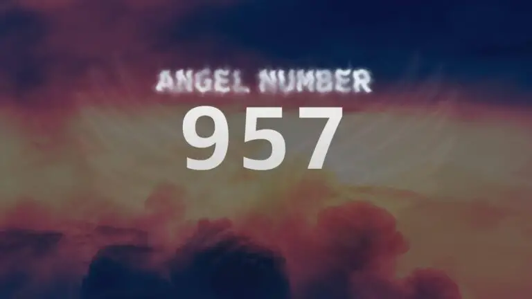 Angel Number 957: Discover Its Spiritual Meaning and Significance
