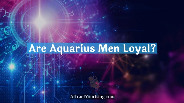 Are Aquarius Men Loyal?