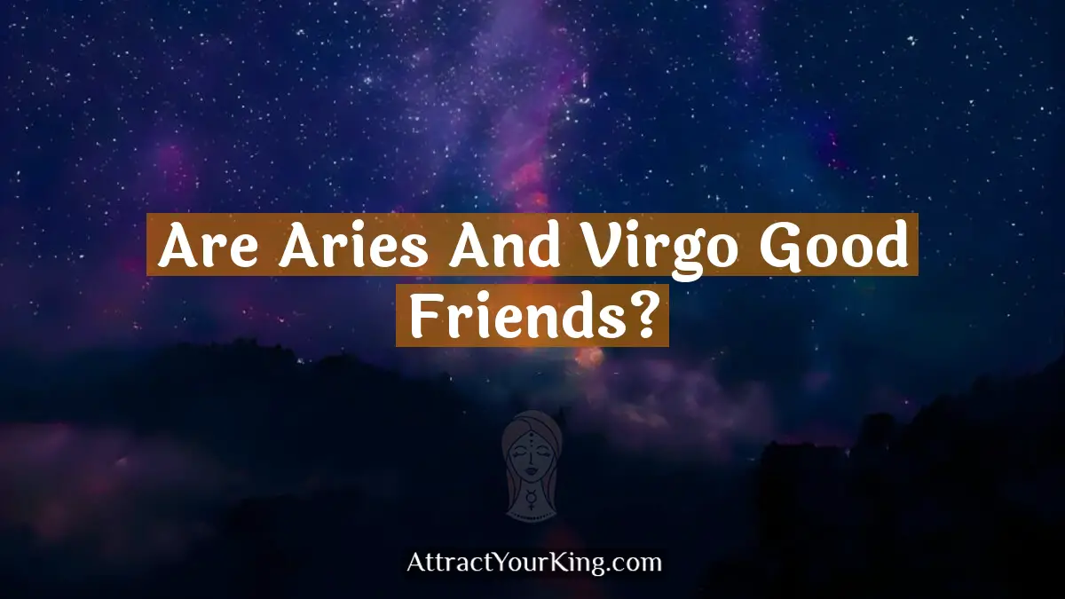 are aries and virgo good friends