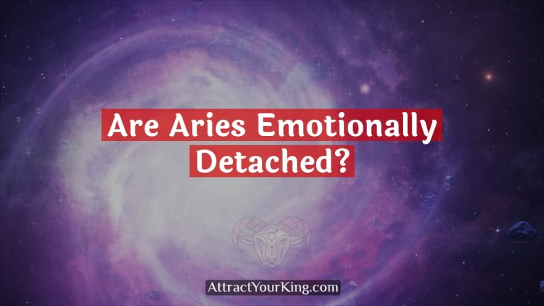 Are Aries Emotionally Detached?