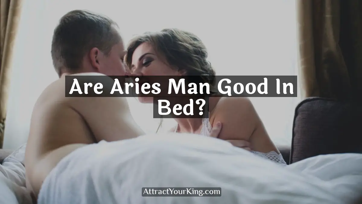 are aries man good in bed