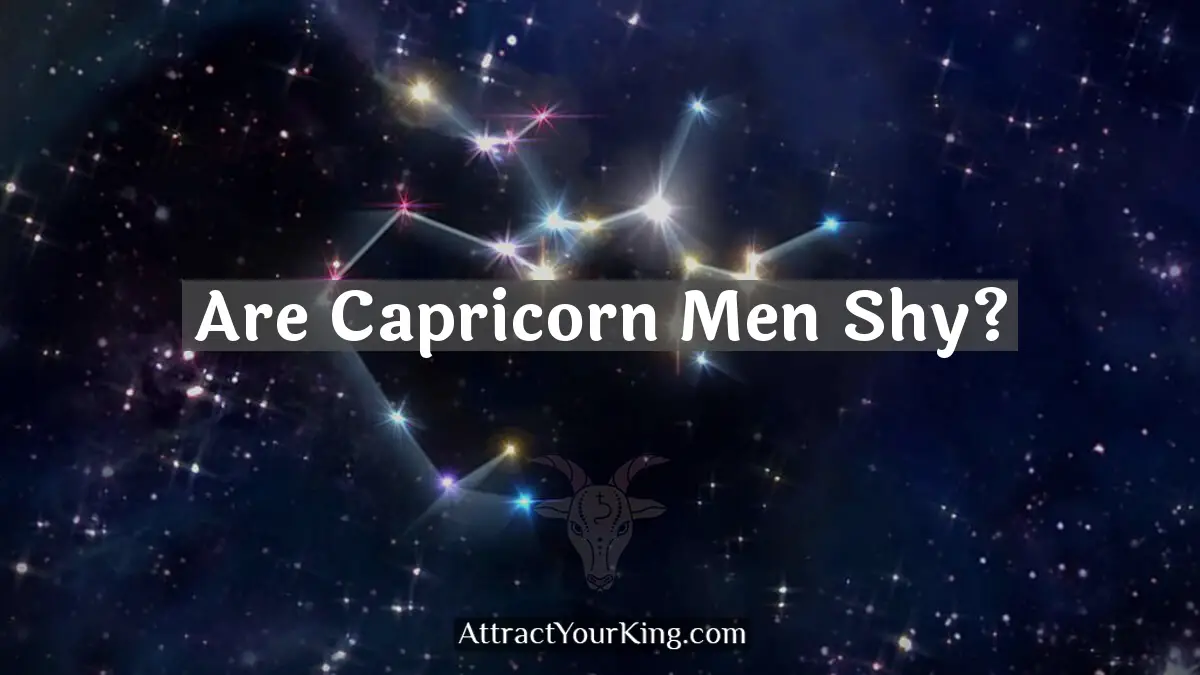 are capricorn men shy